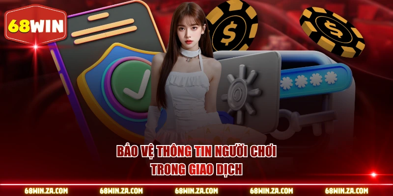 Bảo vệ thông tin người chơi trong giao dịch