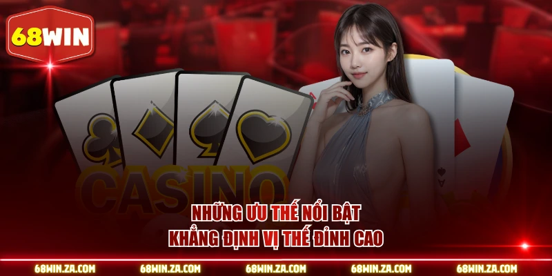 Những ưu thế nổi bật khẳng định vị thế đỉnh cao